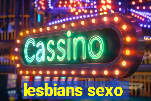 lesbians sexo